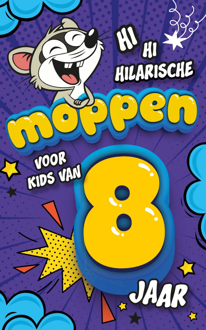 Hilarische moppen voor kids van 8 jaar &bullet; Hilarische moppen voor kids van 8 jaar