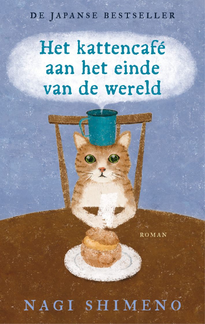 Het kattencafé aan het einde van de wereld Het kattencafé aan het einde van de wereld