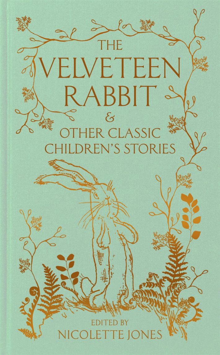 The Velveteen Rabbit & Other Classic Children's Stories