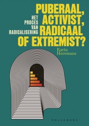 Puberaal, activist, radicaal of extremist?