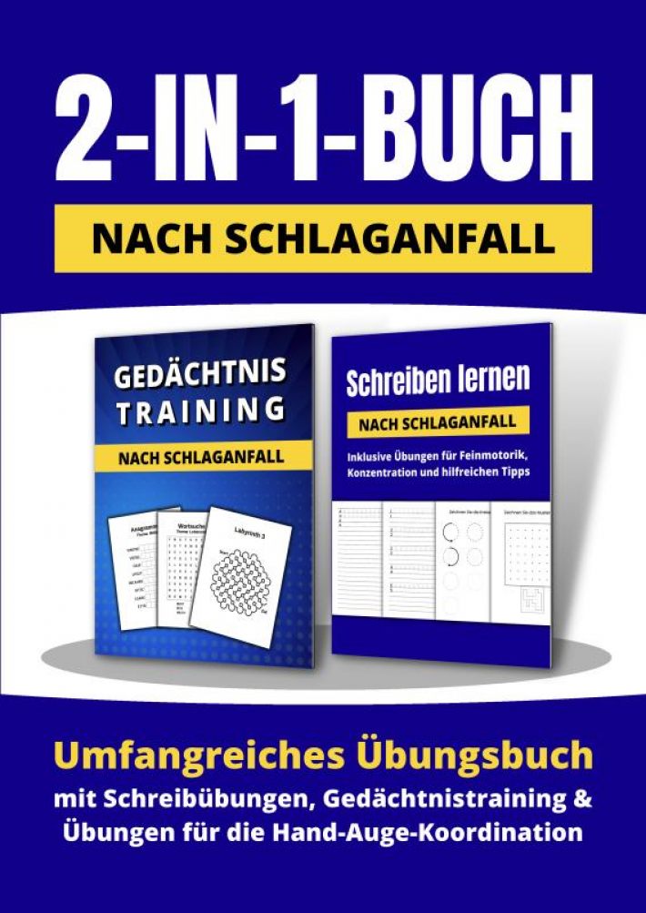 2-in-1-Buch nach Schlaganfall: Umfangreiches Übungsbuch mit Schreibübungen, Gedächtnistraining und Übungen für die Hand-Auge-Koordination