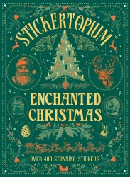 Stickertopium: Enchanted Christmas Stickertopium: Enchanted Christmas
