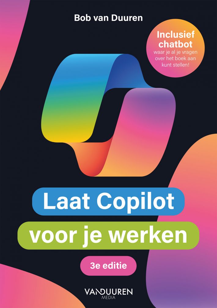 Laat Copilot voor je werken 3e editie (chatboek) Laat Copilot voor je werken 3e editie (chatboek)