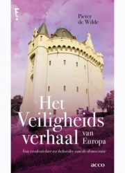 Het veiligheidsverhaal van Europa Het veiligheidsverhaal van Europa