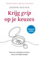 Krijg grip op je keuzes • Krijg grip op je keuzes