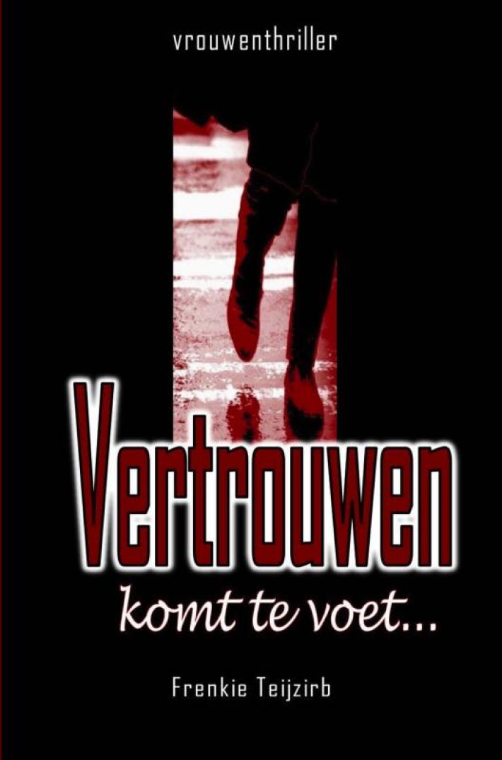 Vertrouwen komt te voet...