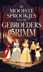 De Mooiste Sprookjes van de Gebroeders Grimm