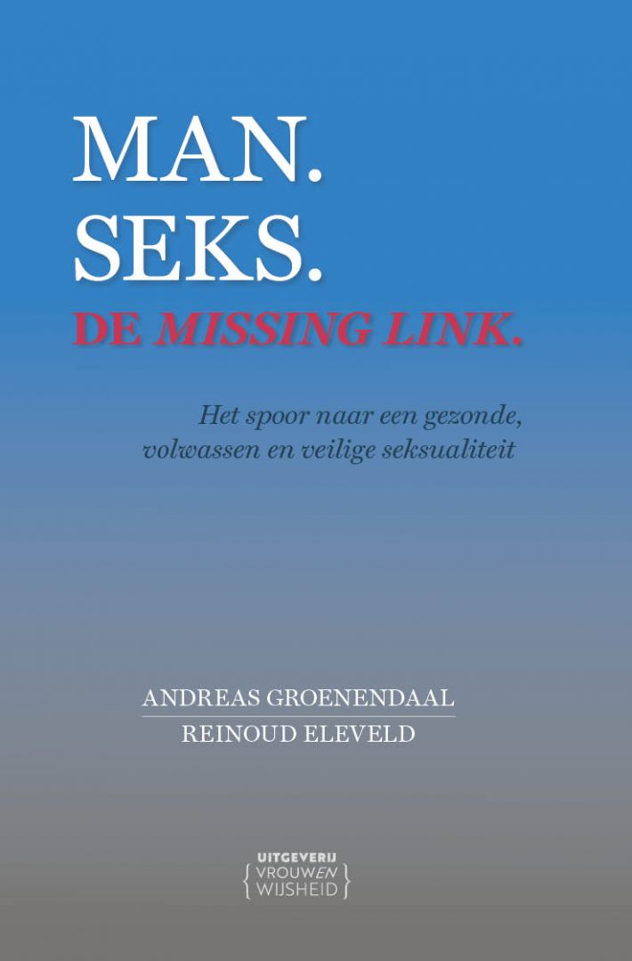 Man. Seks. De missing link.