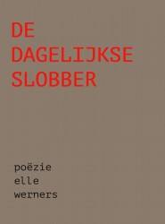 DE DAGELIJKSE SLOBBER