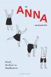 Anna - Bloot, Brutaal en Beeldschoon