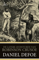 De latere avonturen van Robinson Crusoe De latere avonturen van Robinson Crusoe