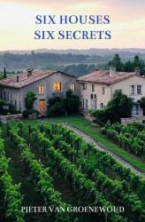 Six Houses, Six Secrets Six Houses, Six Secrets