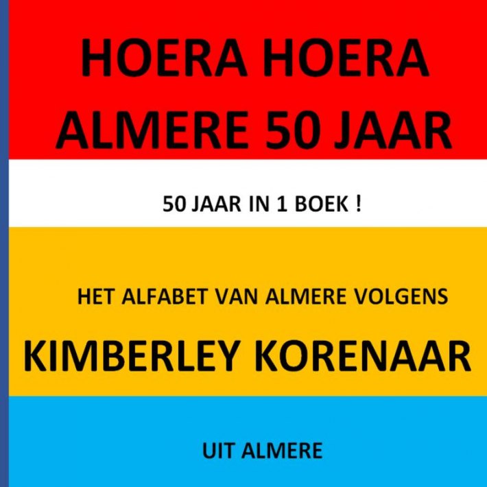 HOERA HOERA Almere 50 JAAR !
