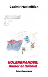 Kolenbrander: Hamer en Snikkel