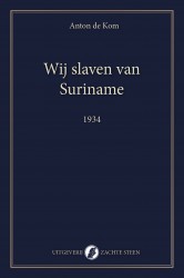 Wij slaven van Suriname