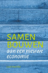 Samen bouwen aan een nieuwe economie