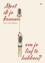 Moet ik je kennen om je lief te hebben?