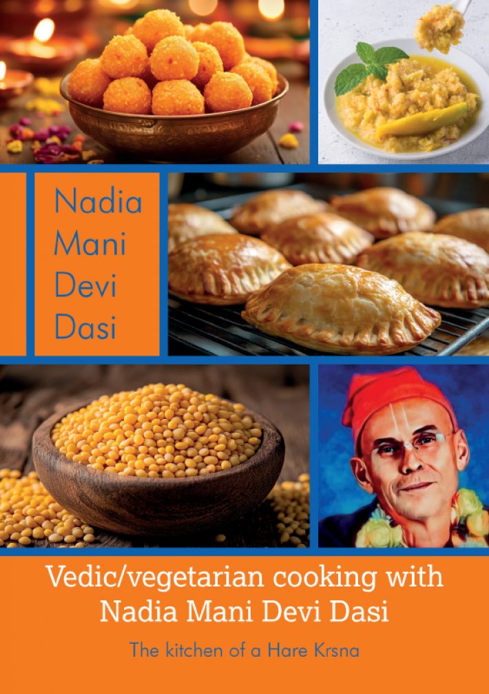 Vedic/vegetarian cooking with Nadia Mani Devi Dasi Vedic/vegetarian cooking with Nadia Mani Devi Dasi