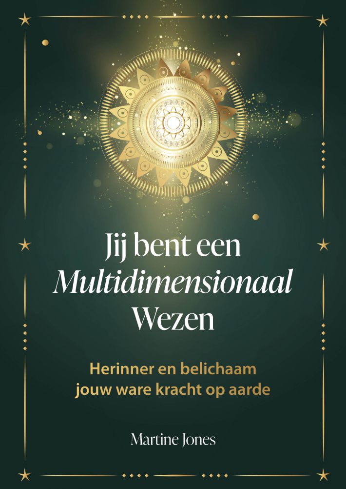 jij bent een Multidimensionaal Wezen