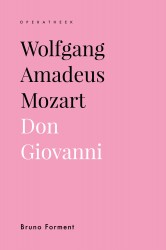 Wolfgang Amadeus Mozart. Don Giovanni Wolfgang Amadeus Mozart. Don Giovanni