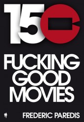 150 fuckinggoodmovies &bullet; 150 fucking good movies