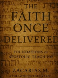 The Faith Once Delivered