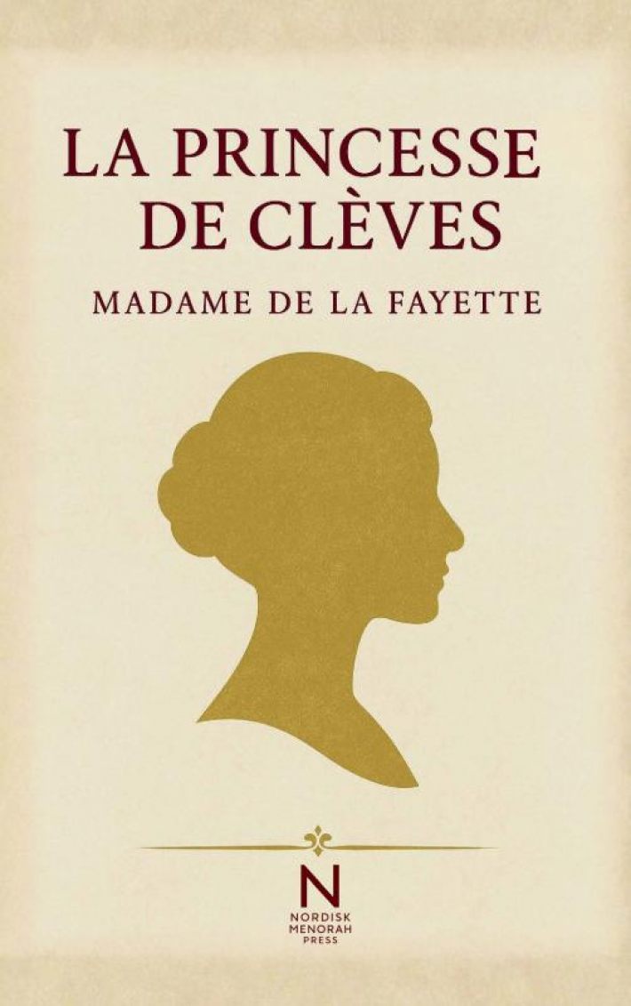 La Princesse de Clèves La Princesse de Clèves