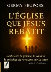L'église que jésus rebâtit