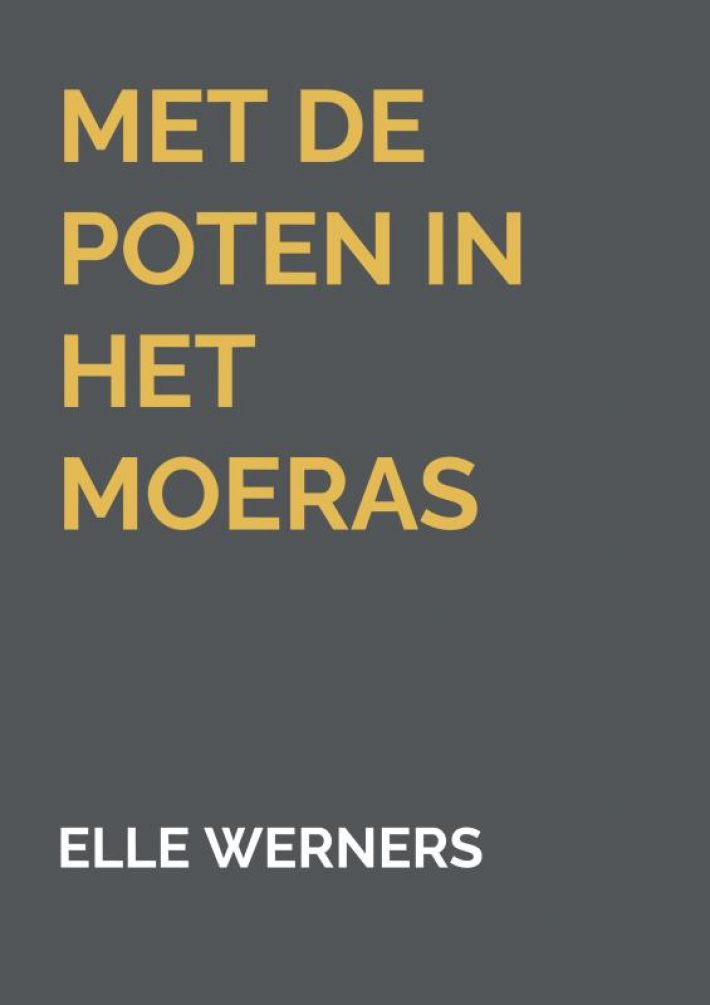 Met de poten in het moeras Met de poten in het moeras