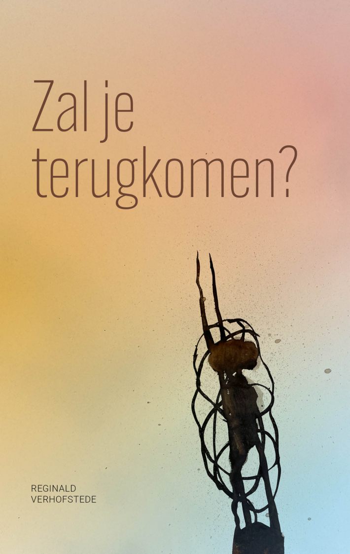 Zal je terugkomen? • Zal je terugkomen?