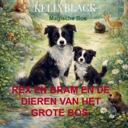 Rex en Bram en de Dieren van het Grote Bos.