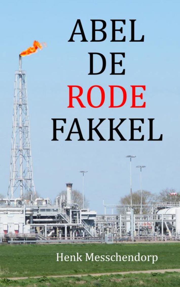ABEL DE RODE FAKKEL ABEL DE RODE FAKKEL