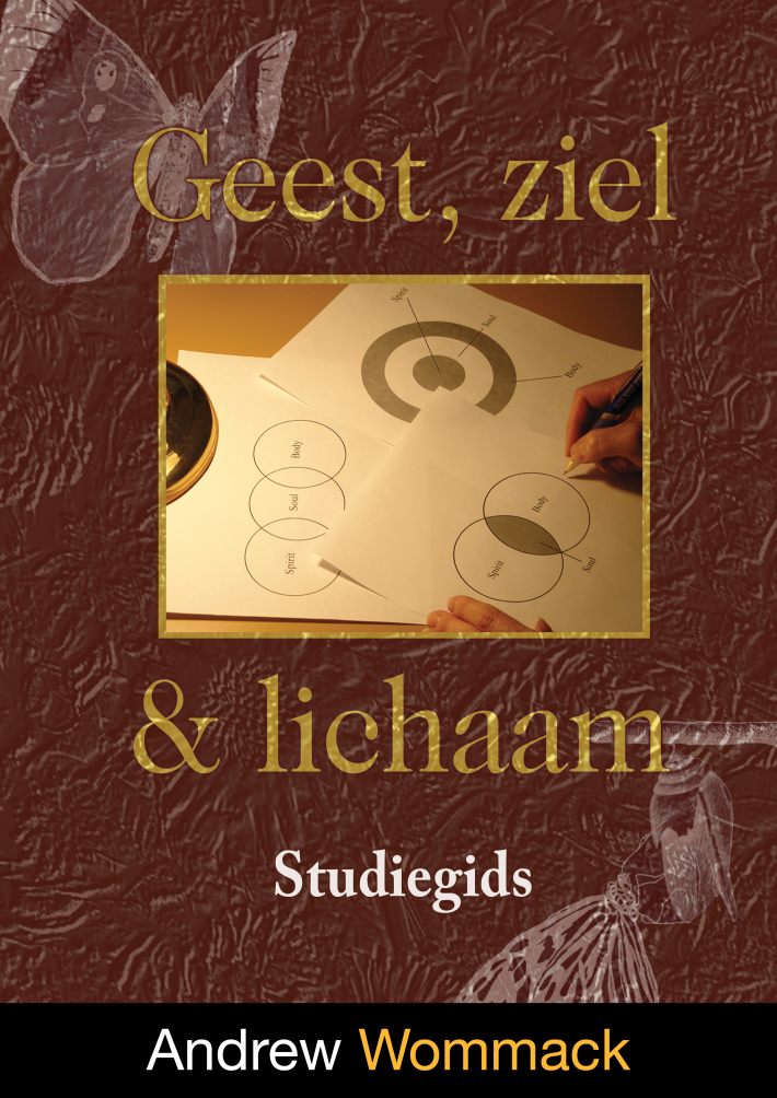 Geest, ziel & lichaam Studiegids Geest, ziel & lichaam Studiegids