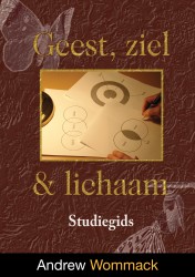 Geest, ziel & lichaam Studiegids Geest, ziel & lichaam Studiegids