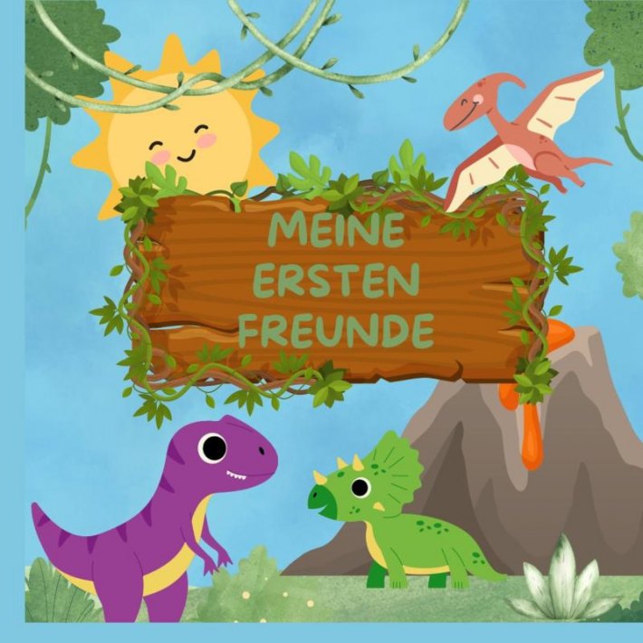 Dino-Freundschaftsbuch : MEINE ERSTEN FREUNDE: für Jungen und Mädchen ab 3 Jahren Dino-Freundschaftsbuch : MEINE ERSTEN FREUNDE: für Jungen und Mädchen ab 3 Jahren