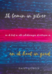 Ik bemin in zilver en ik haat in goud