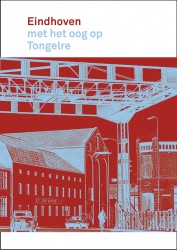 Eindhoven met het oog op Tongelre Eindhoven met het oog op Tongelre