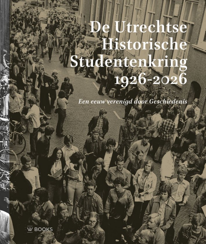 De Utrechtse Historische Studentenkring 1926 - 2026