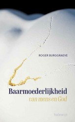 Baarmoederlijkheid van mens en God vanuit het verhaal van de barmhartige Samaritaan