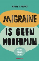 Migraine is geen hoofdpijn