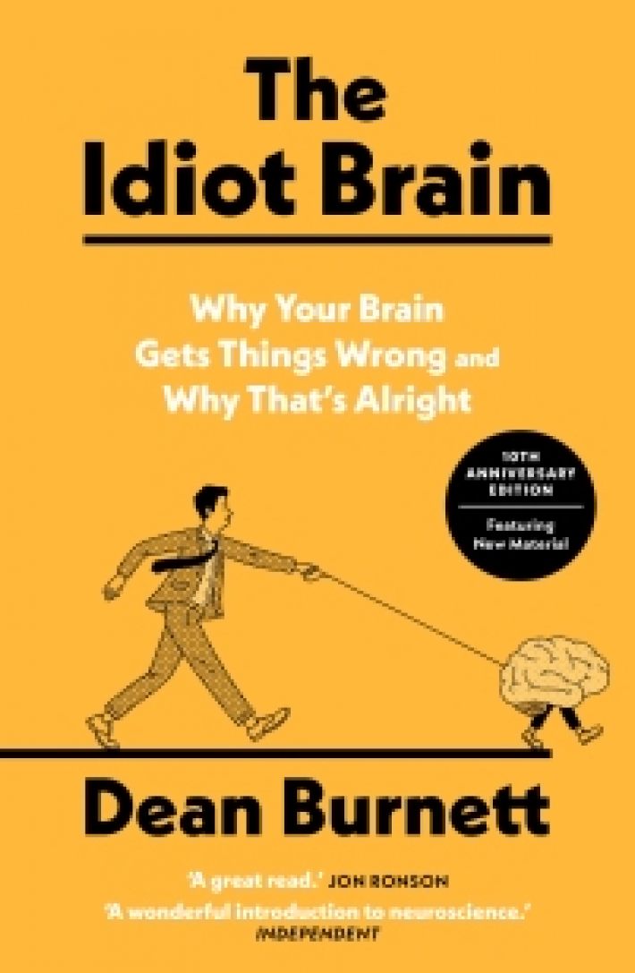 The Idiot Brain