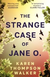 The Strange Case of Jane O. The Strange Case of Jane O.