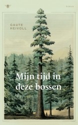 Mijn tijd in de bossen &bullet; Mijn tijd in de bossen