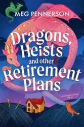 Dragons, Heists and Other Retirement Plans