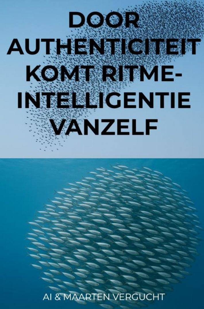 Door authenticiteit komt ritme-intelligentie vanzelf