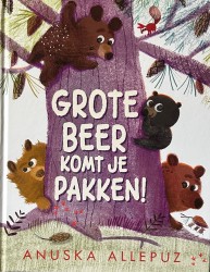 Grote beer komt je pakken Grote beer komt je pakken