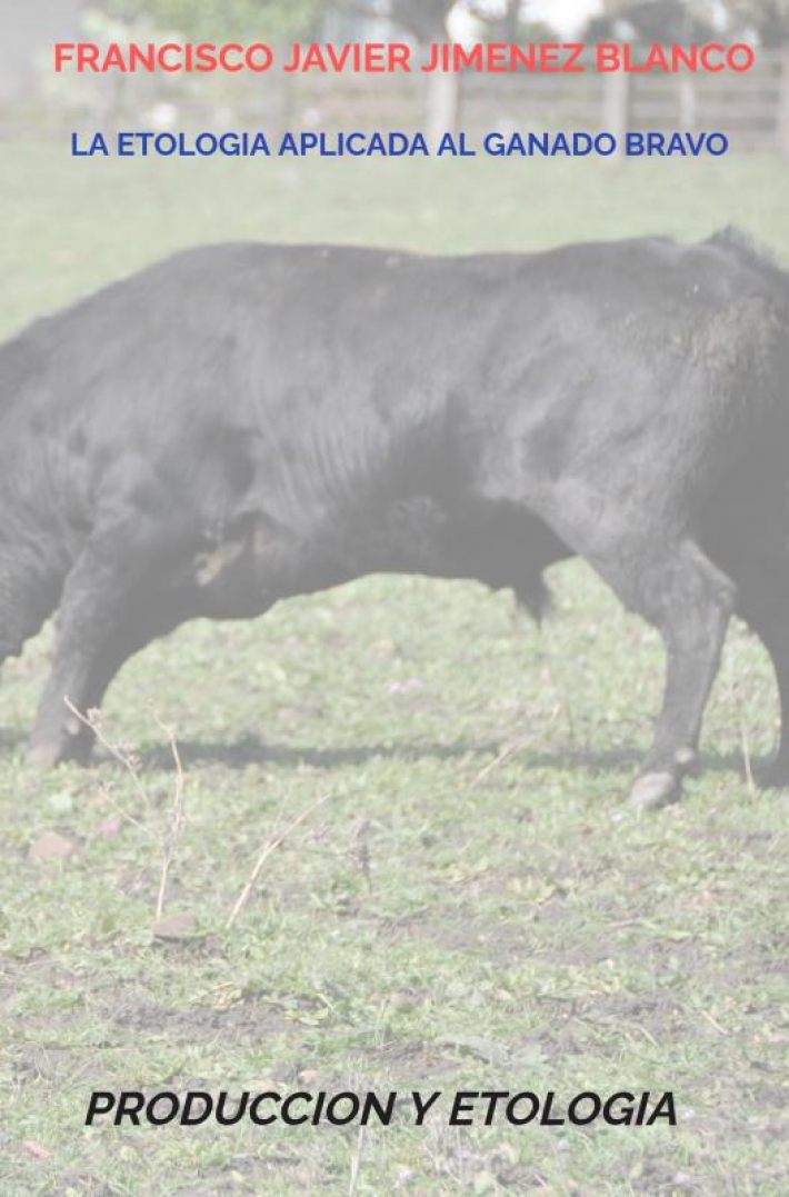 LA ETOLOGIA APLICADA AL GANADO BRAVO