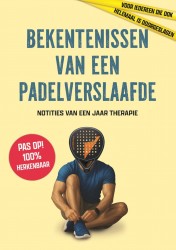 Bekentenissen van een padelverslaafde