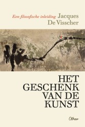 Het geschenk van de kunst • Het geschenk van de kunst Het geschenk van de kunst • Het geschenk van de kunst