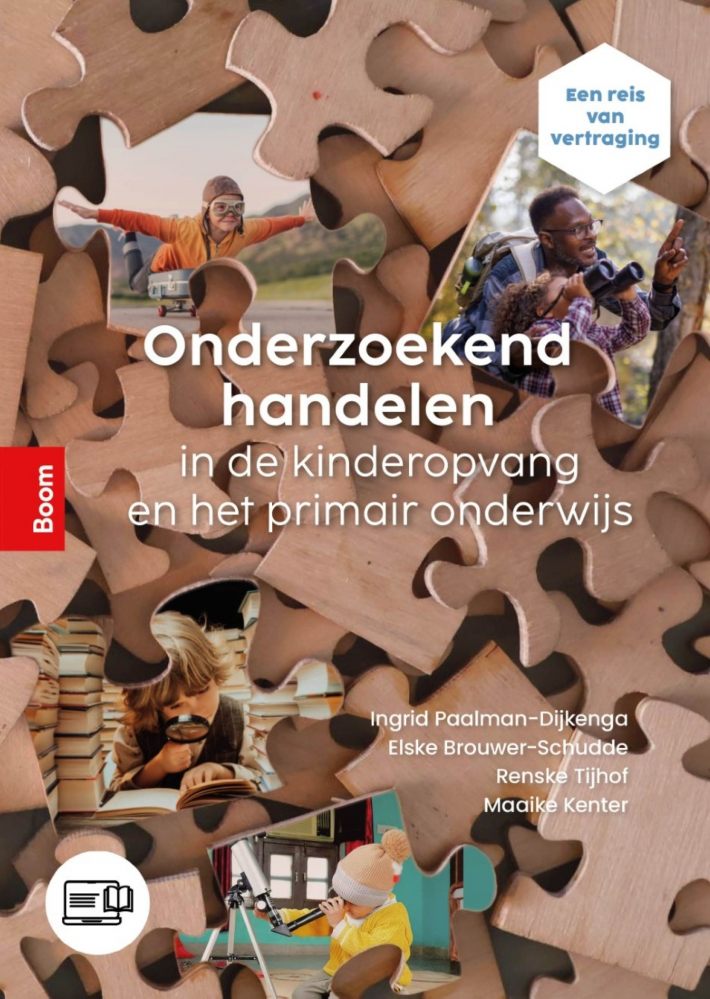 Onderzoekend handelen in de kinderopvang en het primair onderwijs